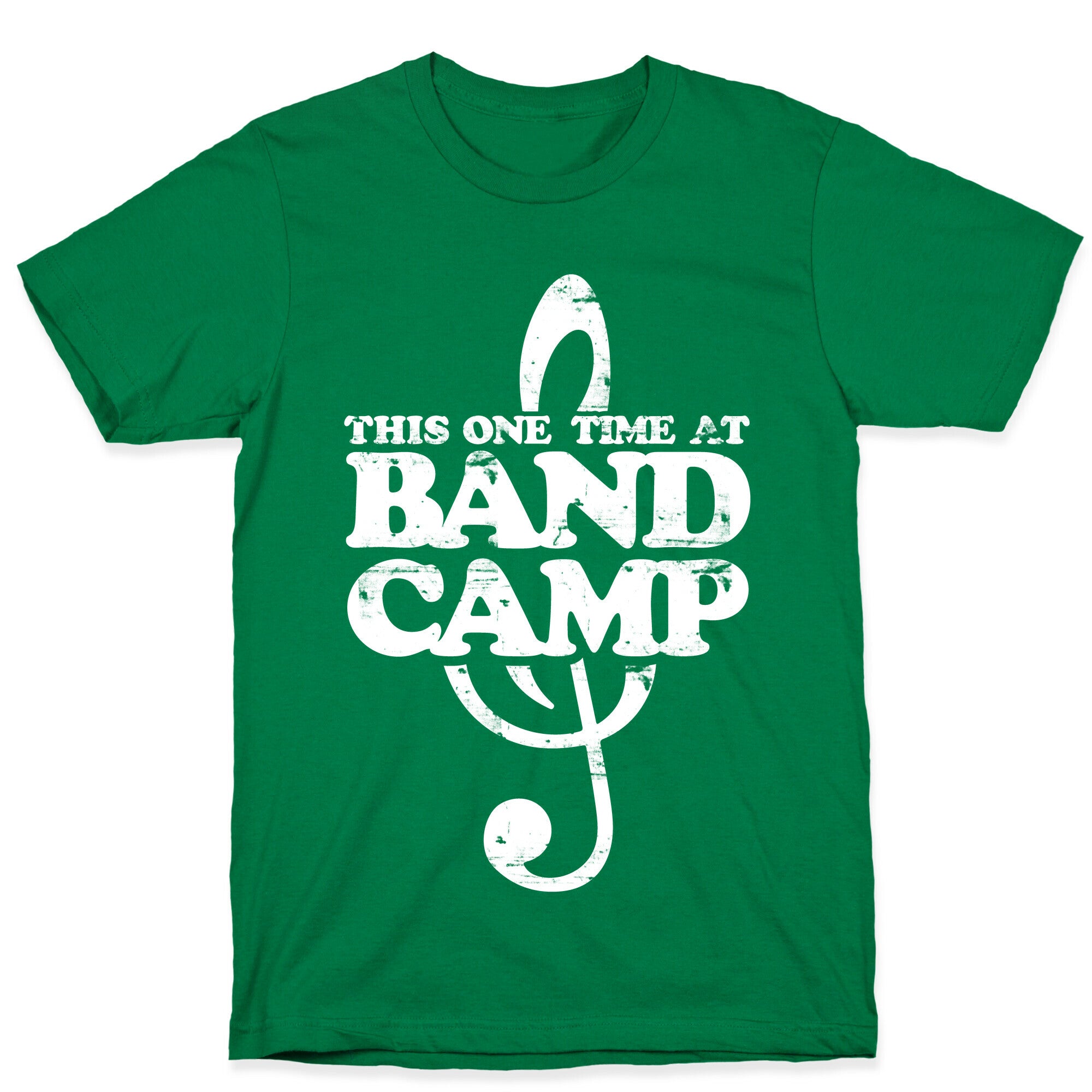 This One Time At Band Camp T-Shirt